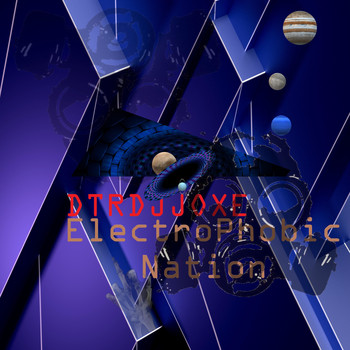 Dtrdjjoxe - Electrophobic Nation