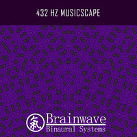 Brainwave Binaural Systems - 432 Hz Musicscape