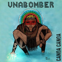 Unabomber - Canoa Canoa