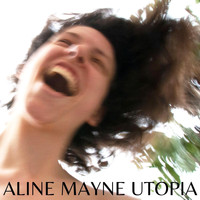 Aline Mayne - Utopia