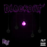 Migs718 - Blackout (Explicit)