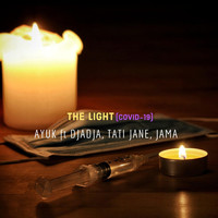 Ayuk - The Light (Covid-19) [feat. Djadja, Tati Jane & Jama]