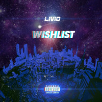 Livio - Wishlist (Explicit)
