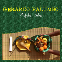 Gerardo Palumbo - Mojuba osha