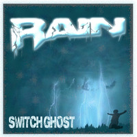 Switch Ghost - Rain