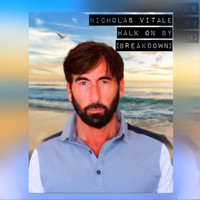 Nicholas Vitale - Walk on By (Breakdown)