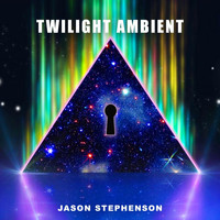 Jason Stephenson - Twilight Ambient