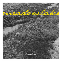 Meadowlake - Loveless