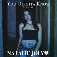 Natalie Joly - You Oughta Know (Radio Edit)