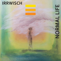 Irrwisch - Normal Life