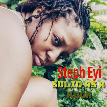 Steph-Eyi - Solid as a Rock