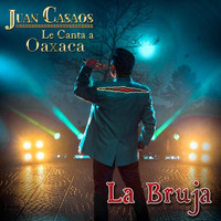 Juan Casaos - La Bruja