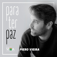 Piero Vieira - Para Ter Paz