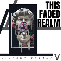 Vincent Zarano - This Faded Realm