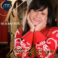 Katty Mazariegos - Quiero Vivir
