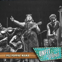 Unfit Wives - Pill Poppin' Mama (Explicit)
