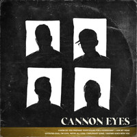 Cannon Eyes - Already Gone