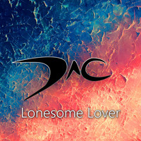 Dac - Lonesome Lover