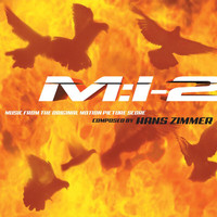 Hans Zimmer - Mission: Impossible 2 (Music from the Original Motion Picture Score)
