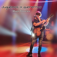 Hugo Torreiro - Juguemos a Querernos