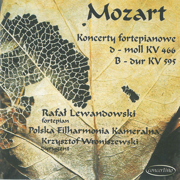 Rafał Lewandowski &amp; Polish Chamber Philharmonic Orchestra - Piano Concertos No. 20 &amp; No. 27