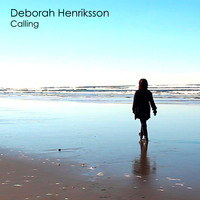 Deborah Henriksson - Calling