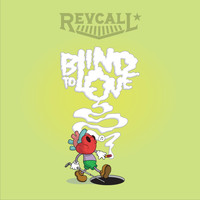 Revcall - Blind to Love