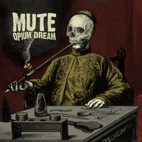 Mute - Opium Dream (Explicit)
