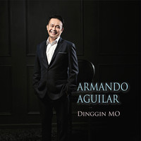 Armando Aguilar - Dinggin Mo