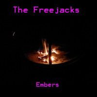 The Freejacks - Embers (Explicit)