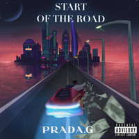 Prada G - Start of the Road (Explicit)