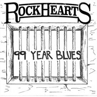 Rock Hearts - 99 Year Blues