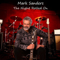 Mark Sanders - The Night Rolled On