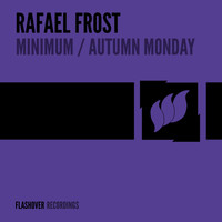 Rafael Frost - Minimum / Autumn Monday