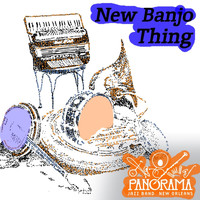 Panorama Jazz Band - New Banjo Thing