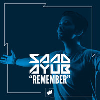 Saad Ayub - Remember