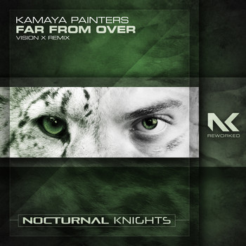 Kamaya Painters - Far From Over (Vision X Remix)