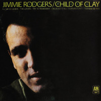 Jimmie Rodgers - Child Of Clay