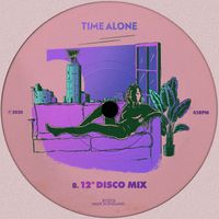 Just Kiddin - Time Alone (12" Disco Mix)