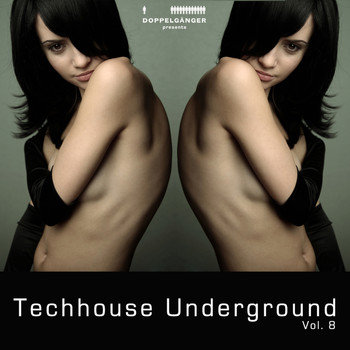 Various Artists - Doppelgänger pres. Techhouse Underground Vol. 8