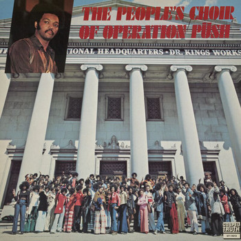 The People’s Choir Of Operation Push - The People's Choir Of Operation Push