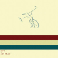 Adam Miller - Unify