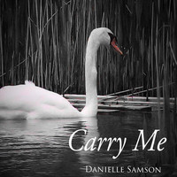 Danielle Samson - Carry Me