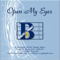 B4 - Open My Eyes (W. Timothy Bailey Presents B4) [feat. Andrea Bailey]