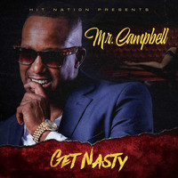 Mr. Campbell - Get Nasty