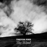 Trevor Pike - The Wind