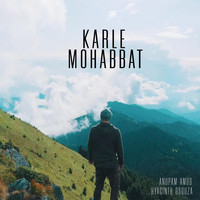 Anupam Amod - Karle Mohabbat (feat. Hyacinth Dsouza)