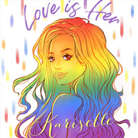 Kariselle - Love Is Her