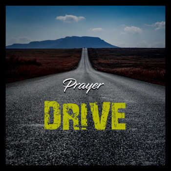 Prayer - Drive (Explicit)