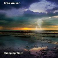 Greg Walker - Changing Tides